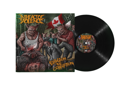 In The Act Of Violence - Bludgeon The Corruption (VINYL)